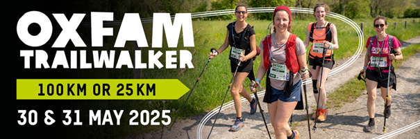 Oxfam Trailwalker 100km or 25 km - 30 & 31 MAY 2025
